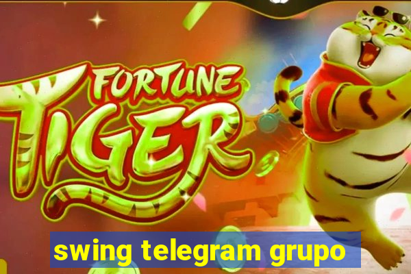 swing telegram grupo